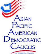 Asian Pacific American Democratic Caucus of Alameda County Asian Pacific American Democratic Caucus of Alameda County